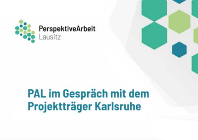 PAL im Gespräch mit dem Projektträger Karlsruhe