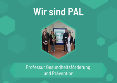 Wir sind PAL – Professur Gesundheitsförderung und Prävention an der WH Zwickau
