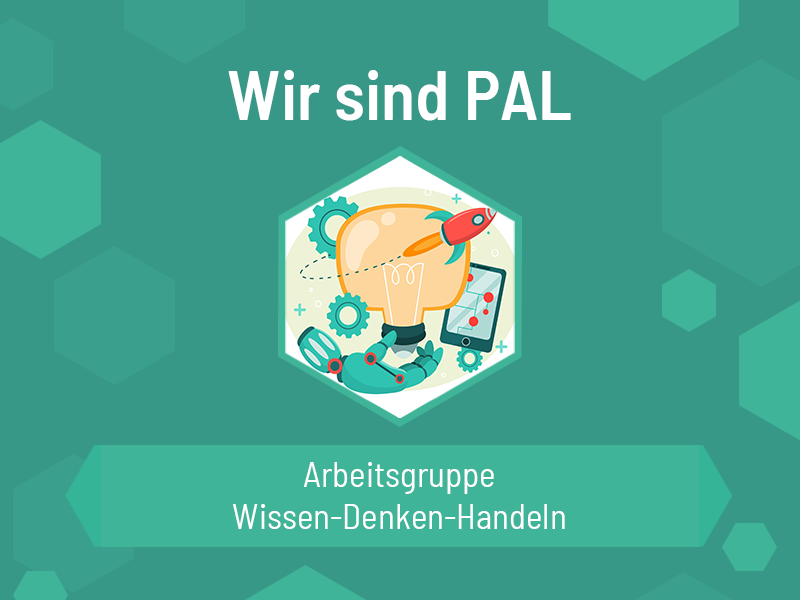 Wir sind PAL: Professur Wissen-Denken-Handeln an der TU Dresden