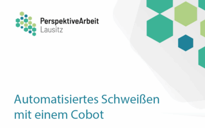 Intuitive Roboternutzung – Automatisiertes Schweißen mit einem Cobot