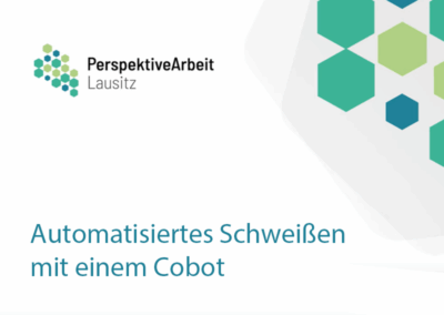 Intuitive Roboternutzung – Automatisiertes Schweißen mit einem Cobot
