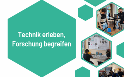 Technik erleben, Forschung begreifen