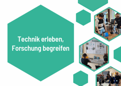 Technik erleben, Forschung begreifen