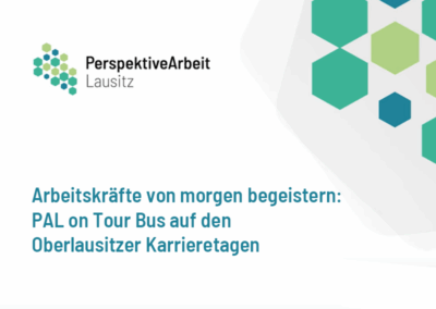 Arbeitskräfte von morgen begeistern: PAL on Tour Bus auf den Oberlausitzer Karrieretagen