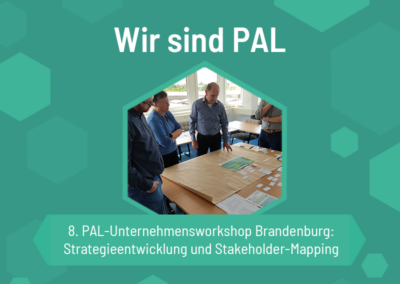 8. PAL-Unternehmensworkshop Brandenburg: Strategieentwicklung und Stakeholder-Mapping