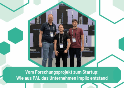 Vom Forschungsprojekt zum Startup: Wie aus PAL das Unternehmen Implix entstand